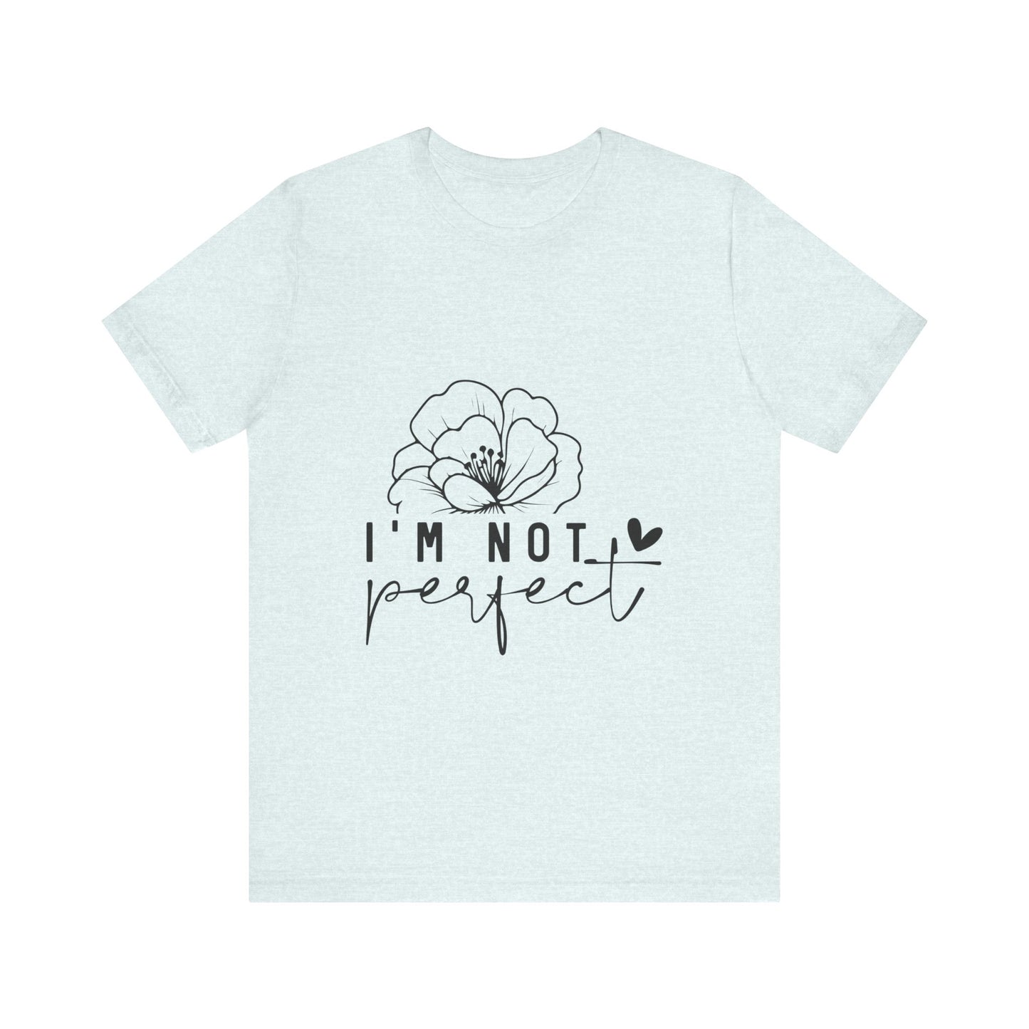 Short-sleeve T-shirt I'M Not Perfect