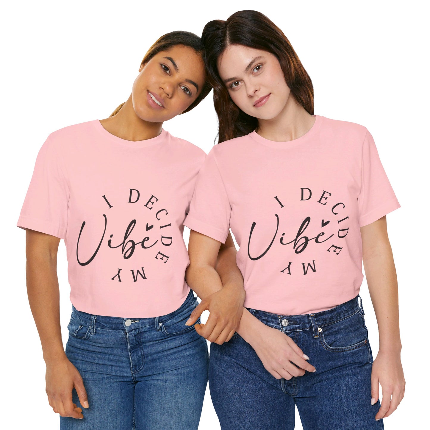 Short-sleeve T-shirt I Decide My Vibe